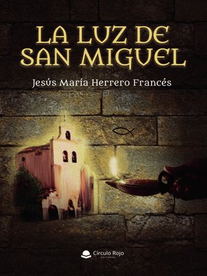 cover image of La luz de San Miguel